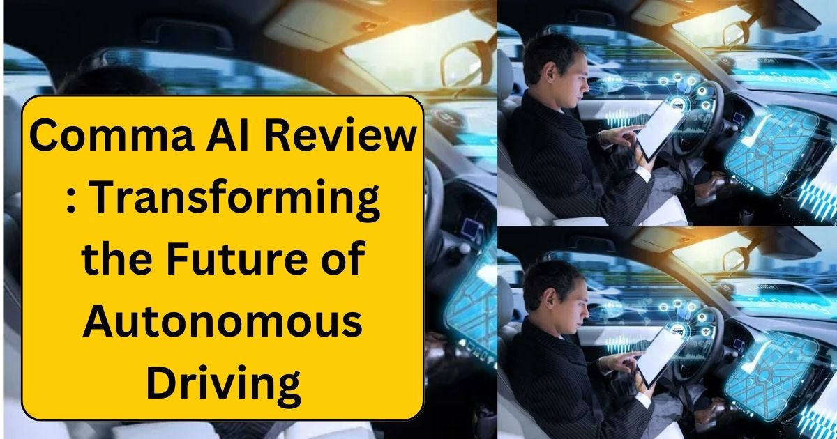 Comma AI Review : Transforming the Future of Autonomous Driving