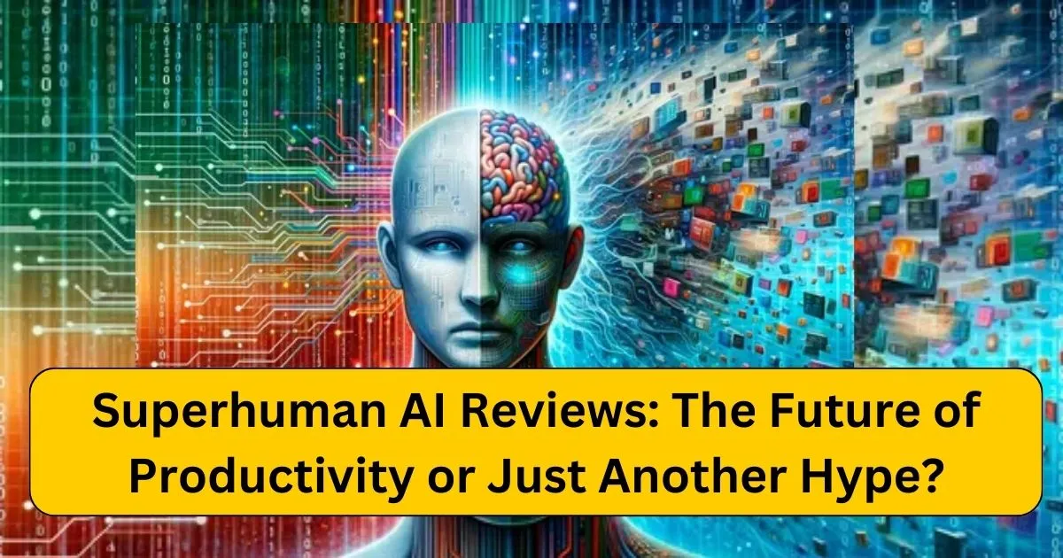 Superhuman AI Reviews: The Future of Productivity or Just Another Hype?