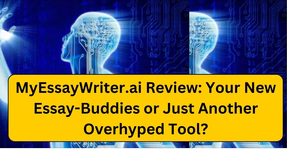 MyEssayWriter.ai Review : Your New Essay-Buddies or Just Another Overhyped Tool?