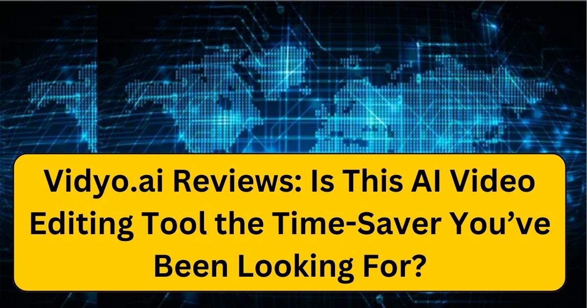 Vidyo.ai Reviews: Is This AI Video Editing Tool the Time-Saver You’ve Been Looking For?