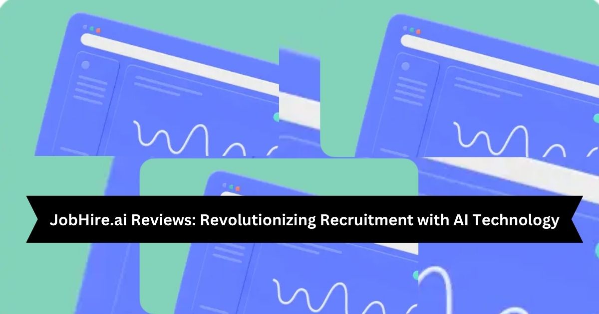 JobHire.ai Reviews: Revolutionizing Recruitment with AI Technology